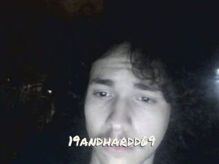 19andhardd69
