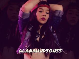 ALANAHUDSONSS