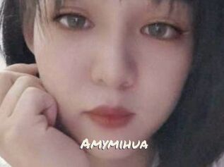 Amymihua