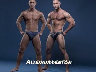 Aidenanddenton
