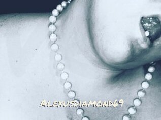 Alexusdiamond69