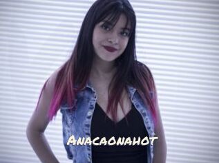 Anacaonahot