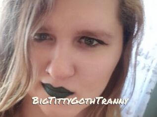 BigTittyGothTranny