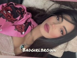 Badgirlbrown