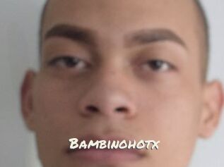 Bambinohotx