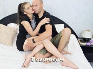 Borntocum