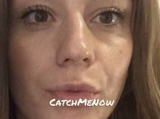 CatchMeNow