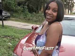Cum4MeFirst