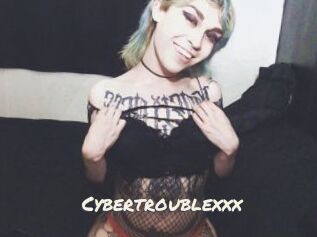 Cybertroublexxx