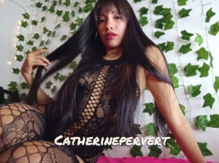 Catherinepervert