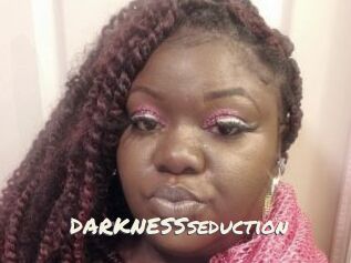 DARKNESSseduction