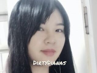 DirtyDianas