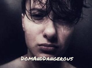 DomAndDangerous
