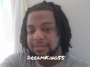 DreamKing55