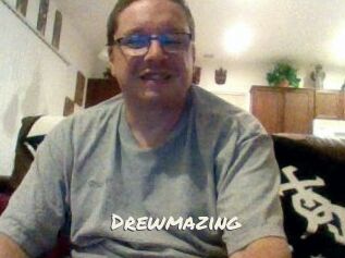 Drewmazing