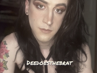 Deedoesthebrat