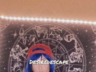 Desiredescape