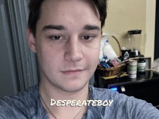 Desperateboy