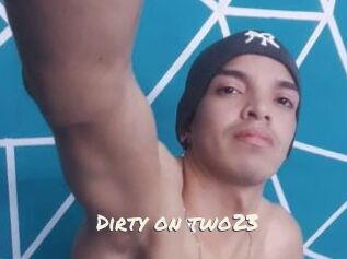 Dirty_on_two23