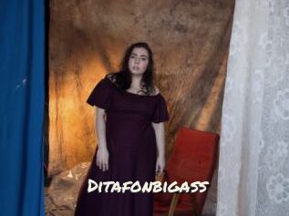 Ditafonbigass