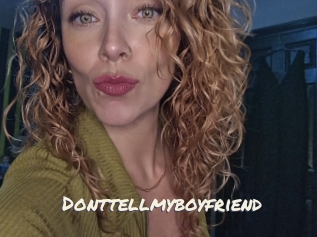 Donttellmyboyfriend