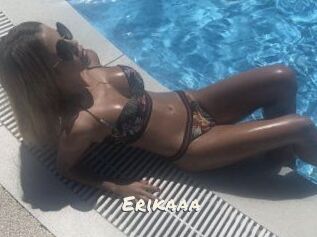 Erikaaa