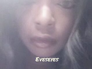Eveseyes