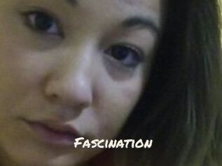 Fascination