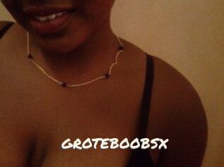 GROTEBOOBSX