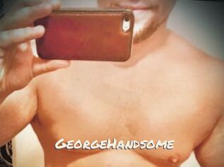 GeorgeHandsome