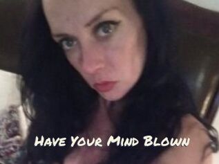 Have_Your_Mind_Blown