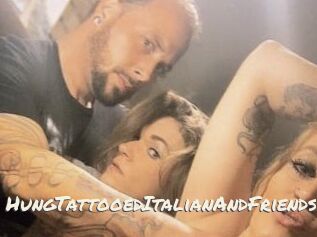 HungTattooedItalianAndFriends