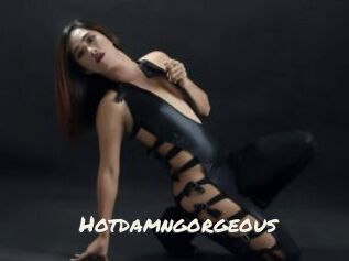 Hotdamngorgeous