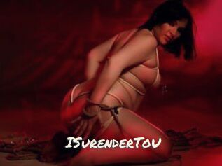 ISurenderToU