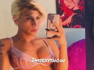 Imsexyshow