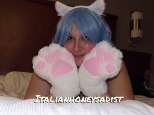 Italianhoneysadist