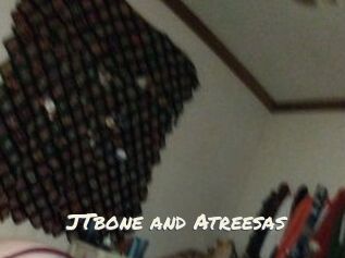 JTbone_and_Atreesas