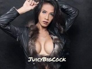 JuicyBigCock