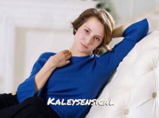 Kaleysensical