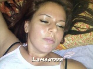 Lamanteee