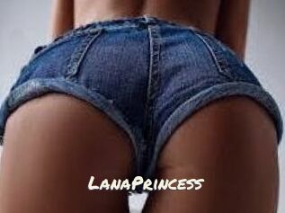 LanaPrincess