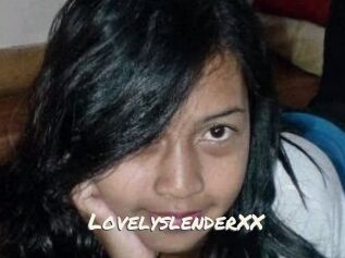 LovelyslenderXX