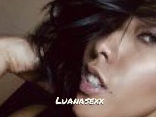 Luanasexx