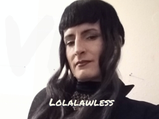 Lolalawless
