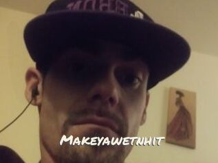 Makeyawetnhit