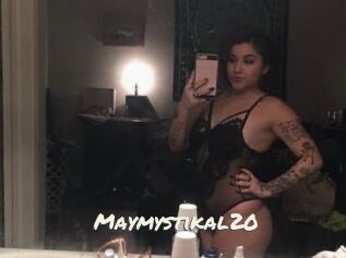 Maymystikal20
