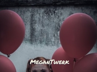 MeganTwerk