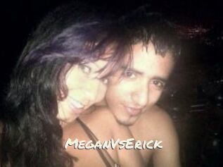 MeganVsErick