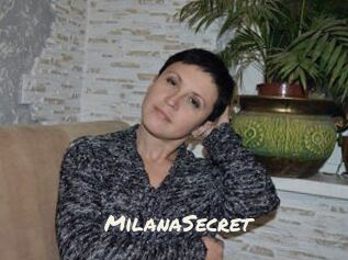 MilanaSecret
