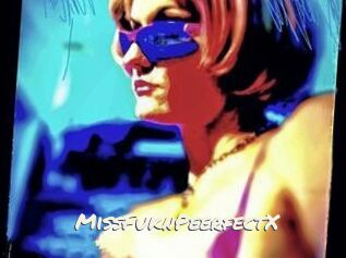 MissFuknPeerfectX
